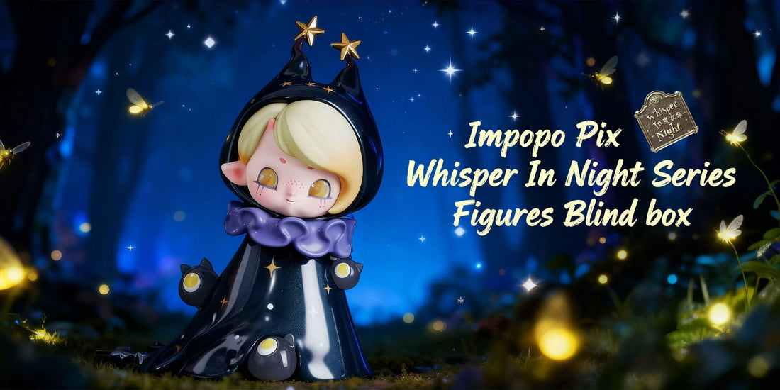 🌙 Impopo  Pix“Whisper in Night” — A Dreamy New Chapter in Designer Toys